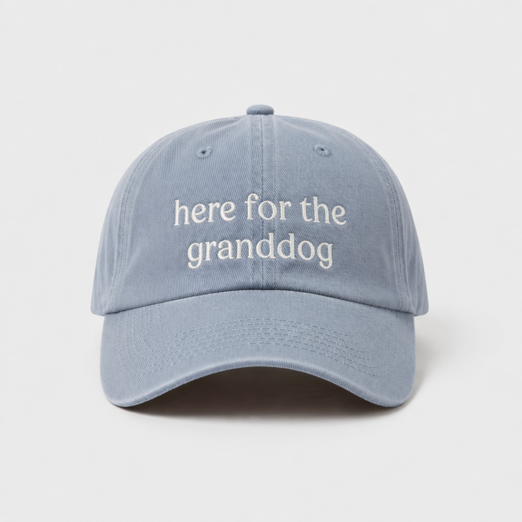 Here for the Granddog Cap